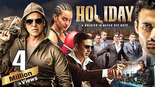 Holiday  A Soldier is Never Off Duty  Action Thriller Hindi Movie  Akshay Kumar amp Sonakshi Sinha [upl. by Lelah585]