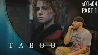 Taboo s01e04 p1 REACTION [upl. by Gnilrac]