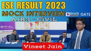 ESE Topper  UPSC ESE Civil Engineering Topper Interview  AIR 1 Civil  Vineet Jain  BYJUS GATE [upl. by Aleek]