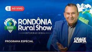 Cidade Alerta Especial Rondônia Rural Show  Ao Vivo  24052024  SIC TV afiliada RECORD [upl. by Erait]