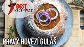 TRADIČNÍ HOVĚZÍ GULÁŠ  Recept na babiččin guláš z hovězího masa [upl. by Kaufman900]