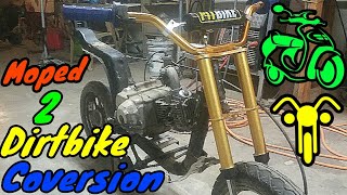 Moped to Dirtbike Conversion [upl. by Htial140]