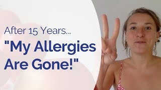 How I Healed My Hay Fever Pollen and Ragweed Allergy after 15 Years of Struggle [upl. by Nommad]