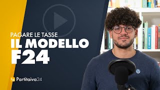 MODELLO F24  COME PAGARE LE TASSE [upl. by Immij918]