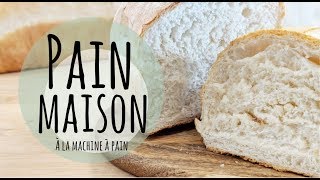 RECETTE FACILE DE PAIN MAISON À LA MACHINE À PAIN [upl. by Idolla]