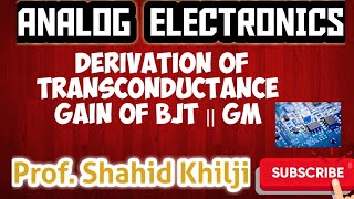 ☑️Part 13 Derivation of transconductance gain of BJT  gm [upl. by Ardnaid]