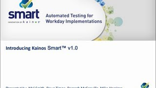 Introducing Kainos Smart v10  The Unique Automated Testing Tool for Workday Implementations [upl. by Nylatsyrc435]