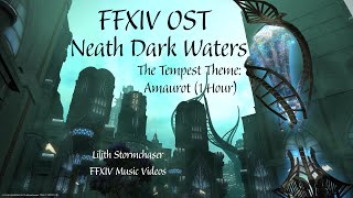 FFXIV OST  Neath Dark Waters  The Tempest Amaurot 1 Hour [upl. by Salomie]