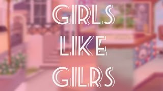 Girls Like Girls msp [upl. by Gauldin]