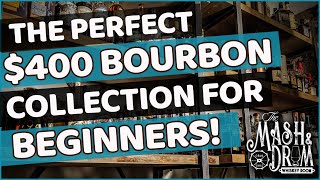 The Perfect 400 Bourbon Collection for Beginners [upl. by Lemrej]