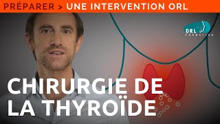 Information patient  Chirurgie de la glande thyroïde thyroïdectomie [upl. by Amahs738]