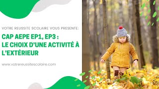 CAP AEPE EP1 EP3  Puisje proposer une activité à lextérieur [upl. by Ona]