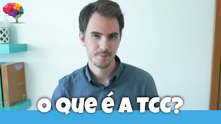 O que é a Terapia CognitivoComportamental [upl. by Kee]