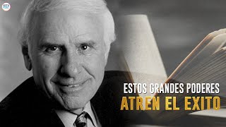 10 Grandes Poderes Que ATRAEN EL ÉXITO  Jim Rohn en Español [upl. by Burrows]