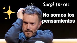 Sergi Torres relaciones y sabiduría [upl. by Erodavlas]