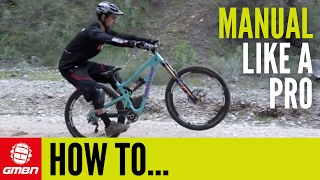 How To Manual Like A Pro – MTB Skills [upl. by Benn]