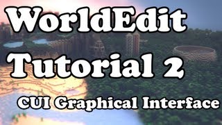 WorldEdit Tutorial WorldEditCUI  Client User Interface 2 [upl. by Poole962]