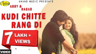 Abby Feat Rabab  Kudi Chitte Rang Di  New Punjabi Song 2017  Anand Music [upl. by Ibrahim603]