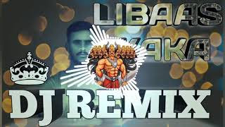 Libaas Kaka Dj Remix Song DJ Mukul Saini  Kaka New Punjabi DJ Remix Song 2020  Libass DJ Remix [upl. by Ettigirb]