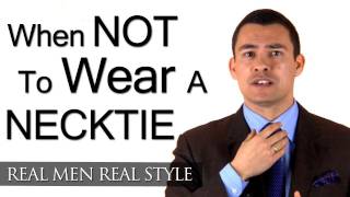 When Is It Inappropriate To Wear A Necktie Knowing When To Forget The Tie  Necktie Style Tips [upl. by Sellig]