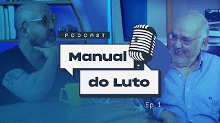 1º episódio  Podcast Manual do Luto por Fabrício Carpinejar e Grupo Cortel [upl. by Nayab]