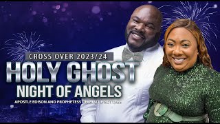 HOLY GHOST NIGHT OF ANGELS  Apostle Edison amp Prophetess Mattie Nottage [upl. by Divaj908]