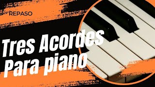 Tres acordes para piano  muchas canciones [upl. by Markiv755]