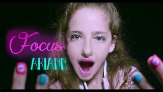 Ariana Grande  Focus  Official Cover Parody 9 years old  ARIANN [upl. by Yerfoeg]