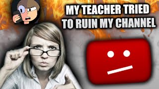 My Teacher Wants to Steal My Channel storytime [upl. by Pelpel480]