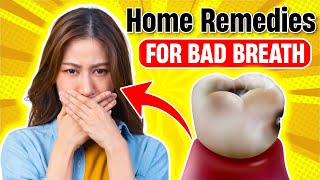 12 Effective Home Remedies to Eliminate Bad Breath [upl. by Campos378]