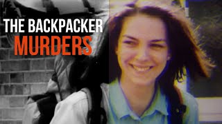 The Backpacker Murders that shall haunt Australia forever  Crime Investigation Australia [upl. by Martainn]