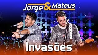 Jorge amp Mateus  Invasões  DVD Ao Vivo em Jurerê  Clipe Oficial [upl. by Stern510]