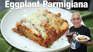 Eggplant Parmigiana Recipe [upl. by Foushee]