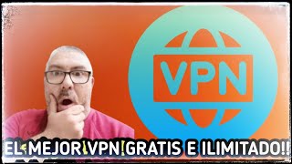 ¡¡Te enseño a usar la mejor VPN gratuita e ilimitada para Android [upl. by Hedda]