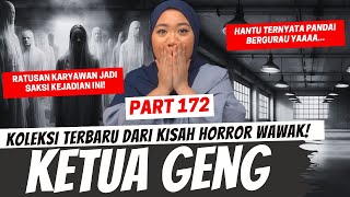 KETUA GENG  KHW PART 172 [upl. by Eltsyrhc777]