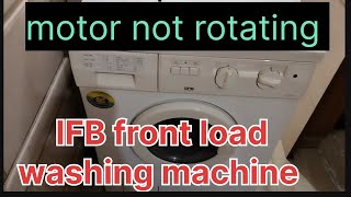 IFB Front Load Washing Machine Motor Not Rotating Best Washing Machine [upl. by Themis]