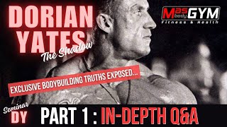 Exclusive Dorian Yates Uncut QampA  Bodybuilding Exposed Part 1 [upl. by Hannie]