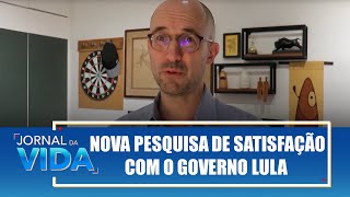 Nova pesquisa de satisfação com o Governo Lula – Avança Democracia – Jornal da Vida – 140624 [upl. by Lemuel]