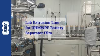 Lab Extrusion Line for UHMWPE Battery Separator Film  USEON [upl. by Lati561]