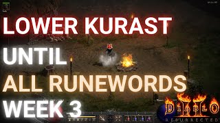 Lower Kurast until ALL runewords Week 3  Diablo 2 resurrected [upl. by Laumas]