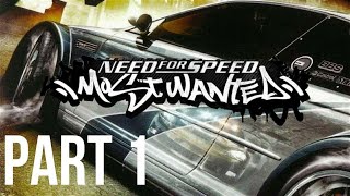 NFS Most Wanted Gameplay Walkthrough  PART 1 [upl. by Katee2]