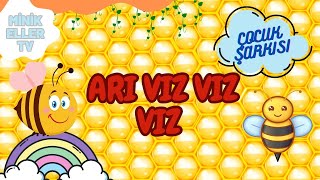 ARI VIZ VIZ VIZ  EĞİTİCİ ÇOCUK ŞARKISI  MİNİK ELLER TV [upl. by Ydnih739]