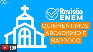 Revisão ENEM Quinhentismo Arcadismo e Barroco [upl. by Marston]