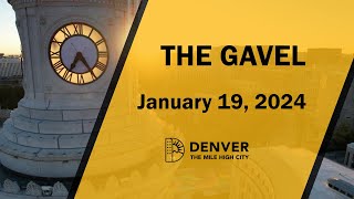 The Gavel  Your Weekly Denver City Council WrapUp  January 19th 2024 [upl. by Micheline]