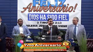 Iglesia Jesucristo Viene Ya 7 Años de Aniversario [upl. by Orfield]