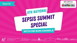 QPS TalkTime Sepsis Summit 2024 Special with Ron Daniels [upl. by Allecnirp138]