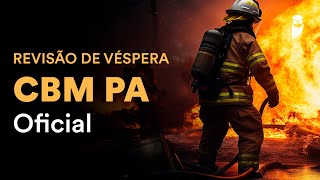 Revisão de Véspera CBM PA – Oficial [upl. by Lacram376]