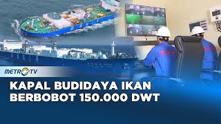 Kapal Budidaya Ikan Pertama Di Dunia [upl. by Juna]