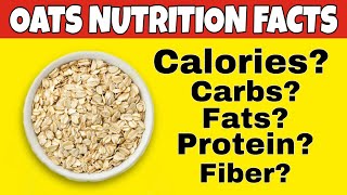 ✅Nutrition facts of OatsHealth benefits of Oatshow many caloriescarbsproteinfiberfat in Oats [upl. by Yrod]