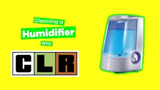 Cleaning a Humidifier with CLR  The Cary Company [upl. by Lisha]